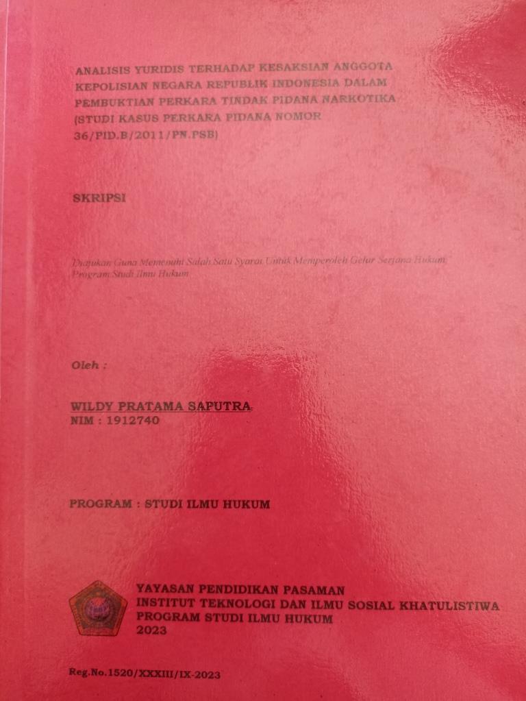Analisis Yuridis Terhadap Kesaksian Anggota Kepolosian Negara Republik Indonesia dalam Pembuktian Perkara Tindak Pidana Narkotika ( Studi Kasus Perkara Pidana Narkotika 36/PID.B/201.1/PN.PSB )